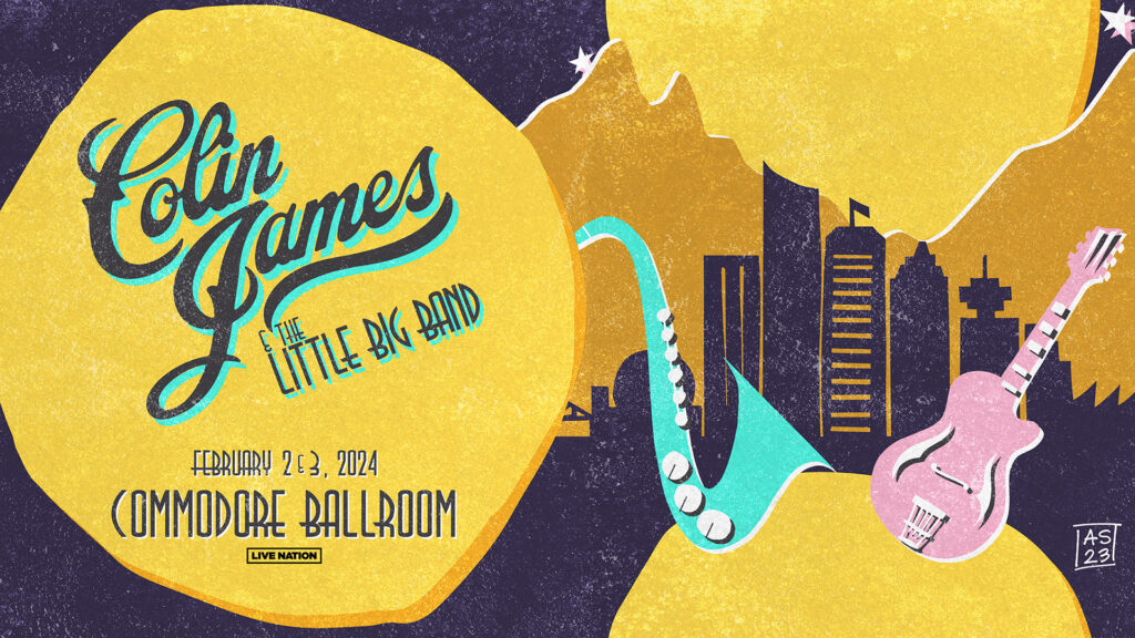 Celebrate 30 years of Colin James & The Little Big Band at The